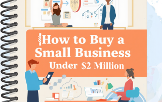 How to Buy a Small Business Under $2 Million