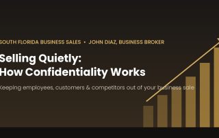 Confidential business sale process for South Florida business owners with John Diaz, business broker