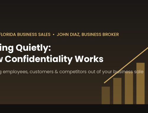 Business Sale Confidentiality: How to Sell Your South Florida Business Quietly in 2026