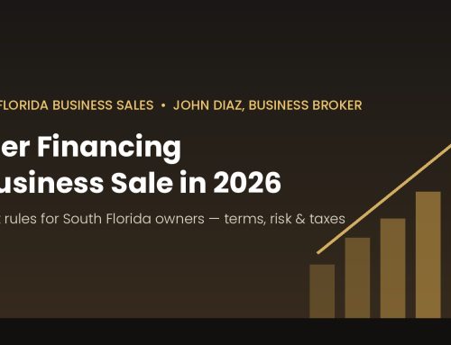 Seller Financing a Business Sale in 2026: 7 Smart Rules for South Florida Owners