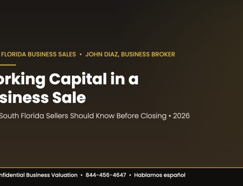 Working Capital in a Business Sale: What South Florida Sellers Should Know in 2026