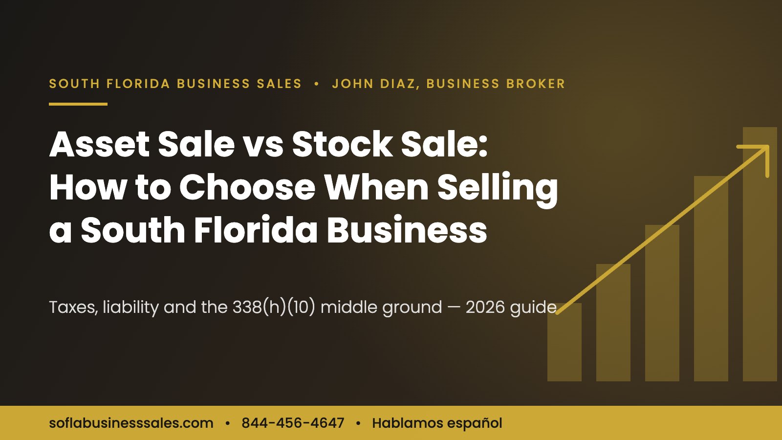 Asset sale vs stock sale when selling a South Florida business – 2026 guide