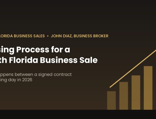 Closing Process for a South Florida Business Sale: What Happens Between Contract and Closing (2026)
