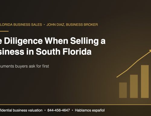 Due Diligence When Selling a Business in South Florida: The Documents Buyers Ask For First