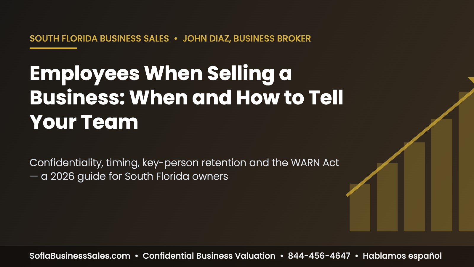 Employees when selling a business in South Florida: when and how to tell your team