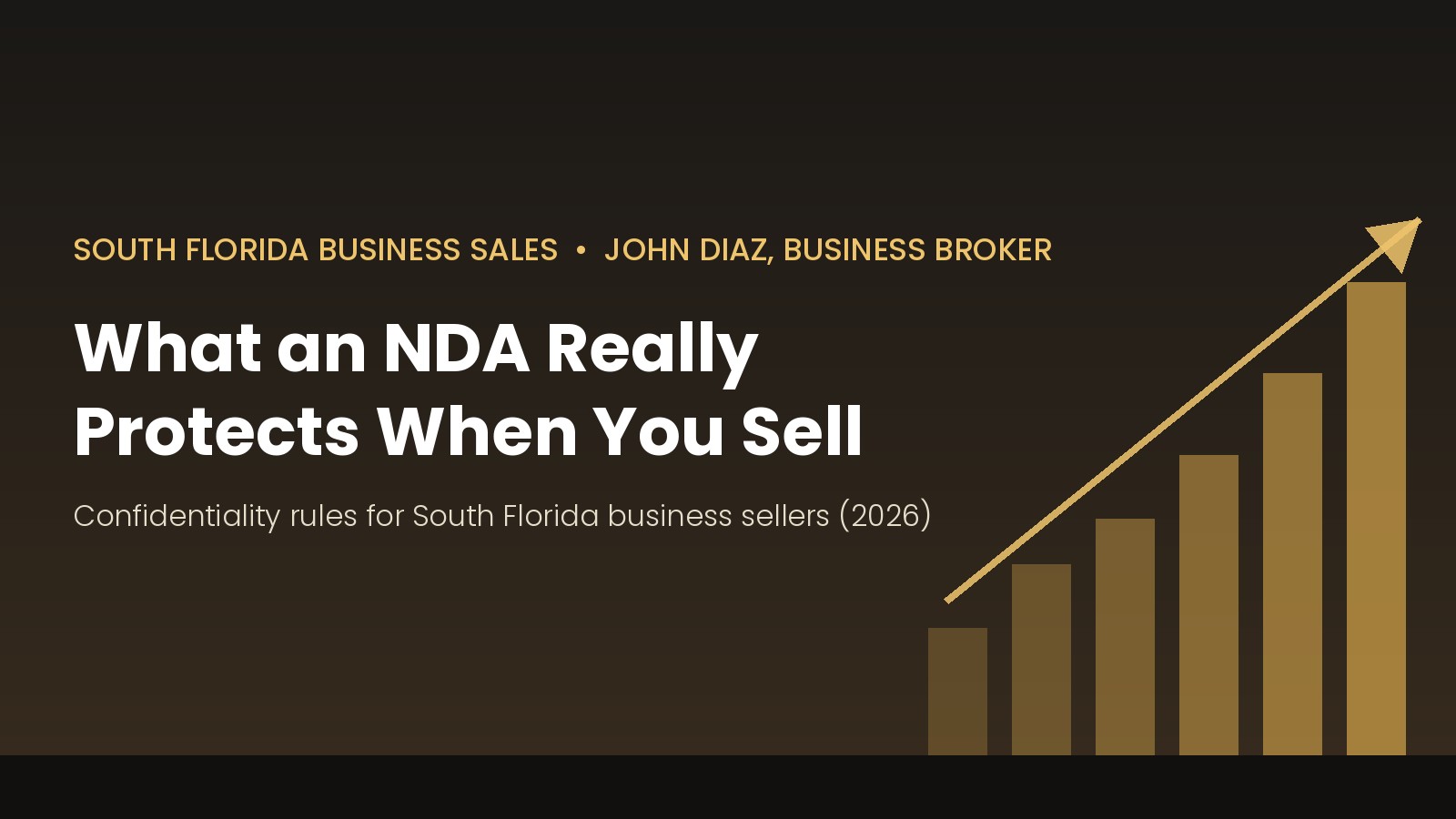 NDA when selling a business in South Florida - confidentiality guide 2026
