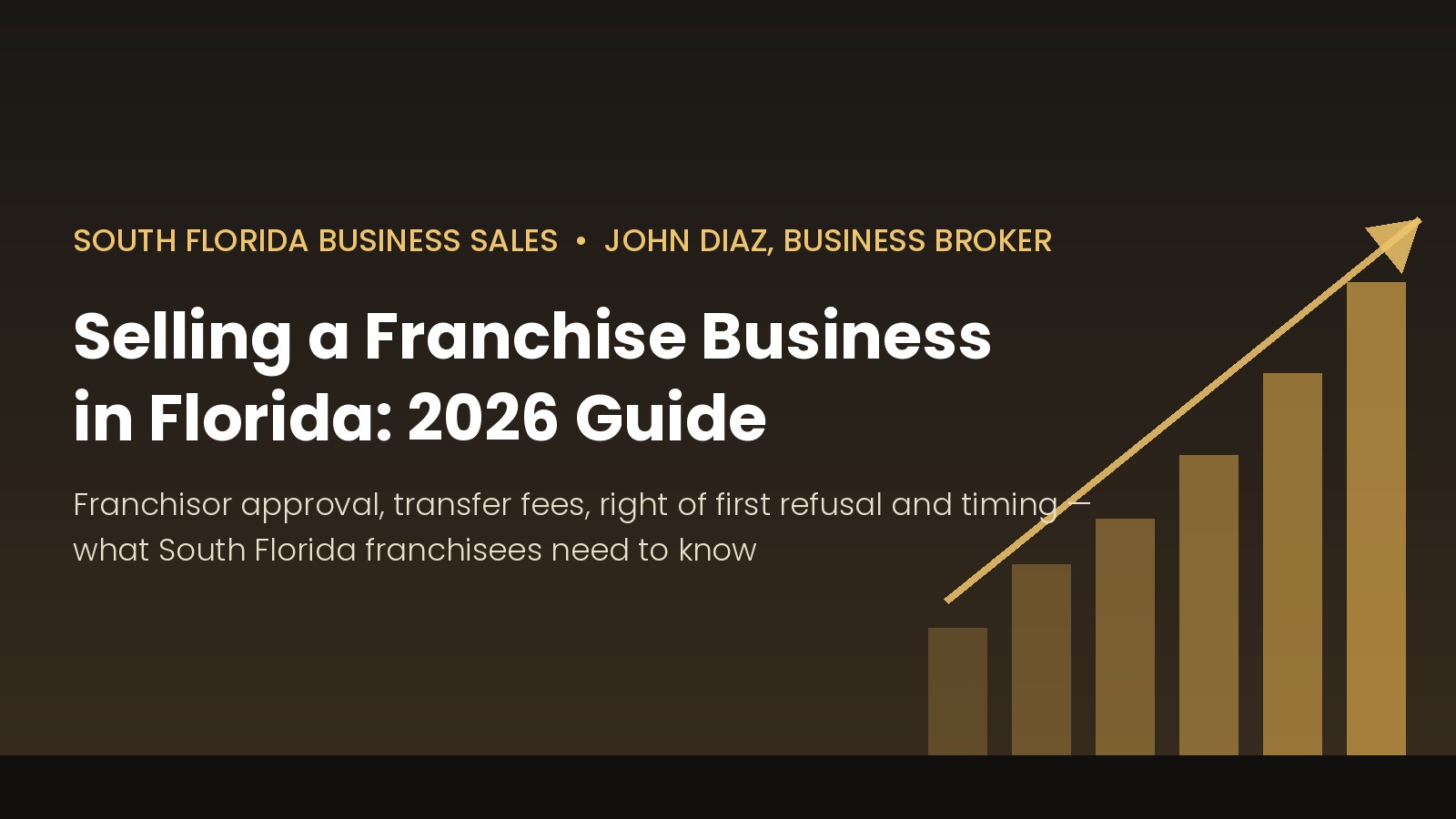 Selling a franchise business in Florida 2026 guide
