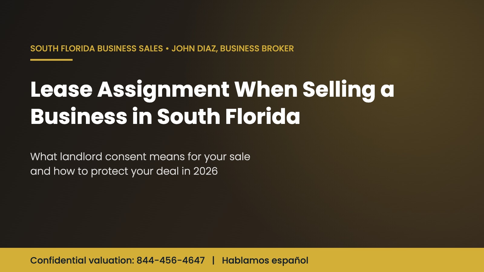 Lease assignment when selling a business in South Florida - landlord consent guide