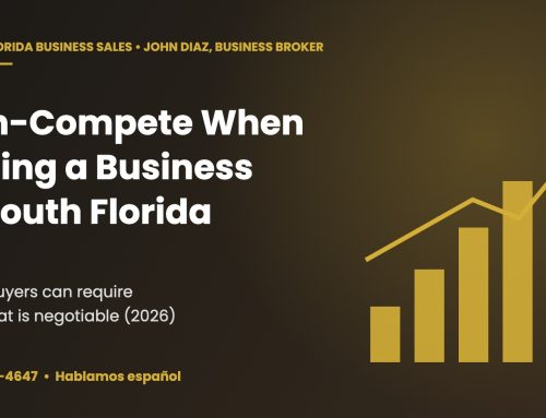 Non-Compete When Selling a Business in South Florida: What Buyers Can Require (2026)