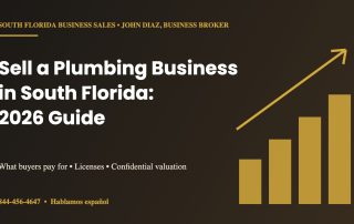 Sell a plumbing business in South Florida 2026 guide