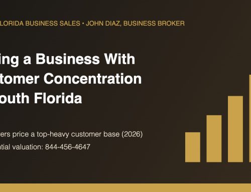 Selling a Business With Customer Concentration in South Florida (2026)