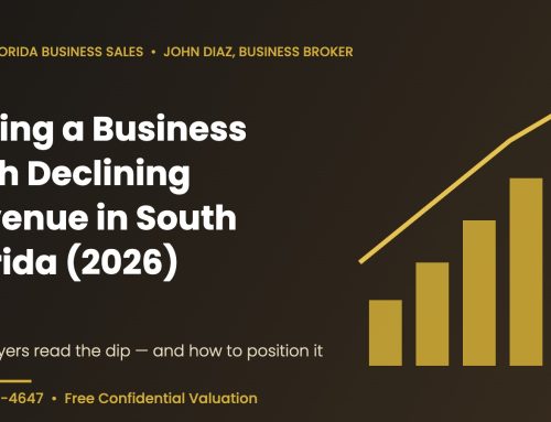 Selling a Business With Declining Revenue in South Florida (2026)