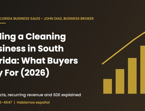 Selling a Cleaning Business in South Florida: What Buyers Pay For (2026)